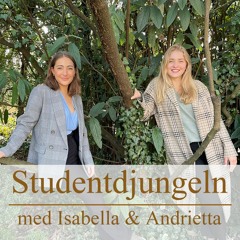 Studentdjungeln med Isabella & Andrietta
