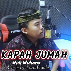 🎵 KAPAH JUMAH - Widi widiana cover Putu Pande versi koplo dangdut .mp3
