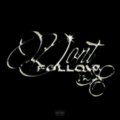 Don't Follow Me (prod. Nova Chance)