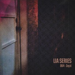 LIA Series 064 - Zoyzi