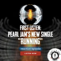 First Listen: Reaction To Pearl Jam's Running