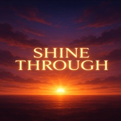 shine through