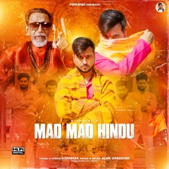 Mad Mad Hindu (feat. Vidhayak Rapper)