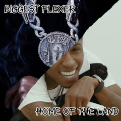 NBA YoungBoy - Home Of The Land/Biggest Flexer