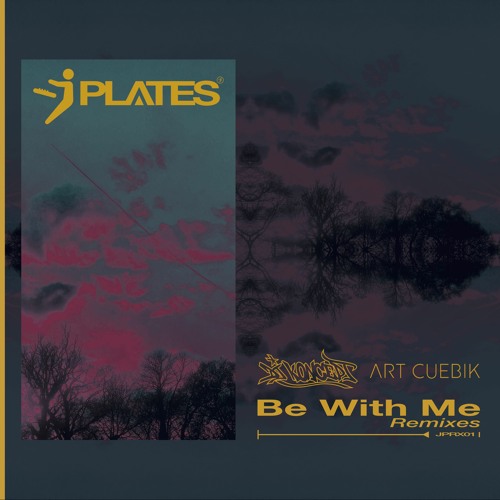 Be With Me (Art Cuebik Remix) [JPRX01]
