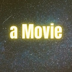 A movie