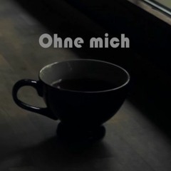 Ohne Mich - Sélina Hornbogen