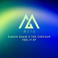 Simon Shaw X The Checkup - Do You Baby (META015) [clip]
