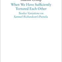 [DOWNLOAD] KINDLE 📝 When We Have Sufficiently Tortured Each Other (Faber Drama) by M