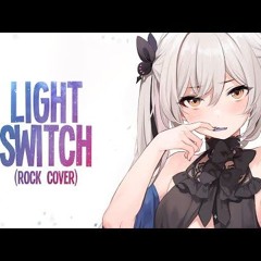 Nightcore - Light Switch (Rock Version)