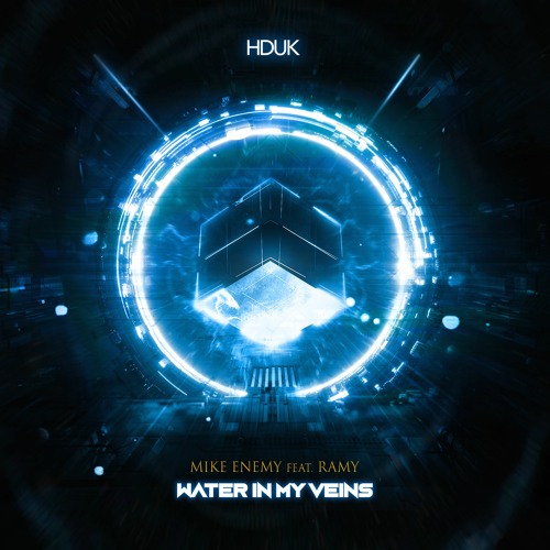 Mike Enemy Feat. RAMY - Water In My Veins