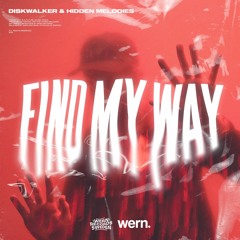 Diskwalker & Hidden Melodies - Find My Way
