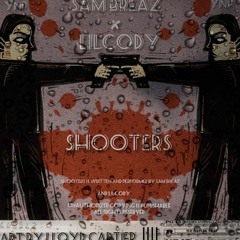 Shooters (ft LilCody)