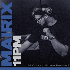 BRAVE Festival 2023 - MairiX set NR.1