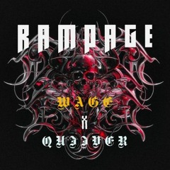 Rampage | wage feat quiiver