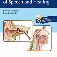 free KINDLE 🖌️ Anatomy and Physiology of Speech and Hearing by  Bernard Rousseau &