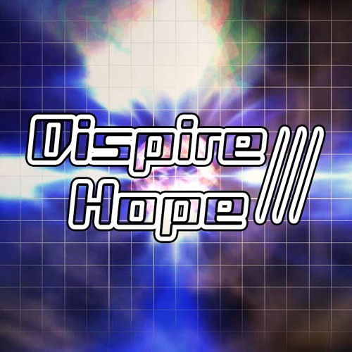 【無名戦17】Dispire///Hope