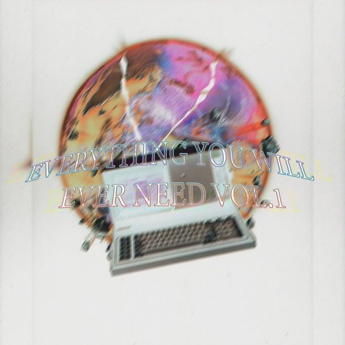 EVERYTHING YOU WILL EVER NEED VOL.1