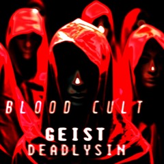 BloodCult - Prod Geist + Deadlysin