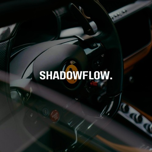 SHADOWFLOW.
