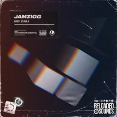 Jamzigg - NG Cali