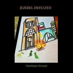 Jezebel Defeated (Full Track)