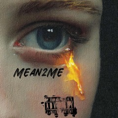 Mean2Me
