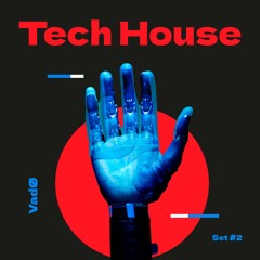 Set #2 Tech House