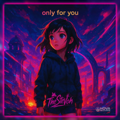 Only For You - Chapter 10