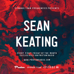 Strange Town Frequencies EP86 Mixed by Sean Keating