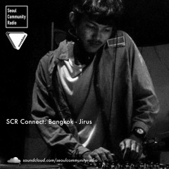 SCR Connect: Bangkok - Jirus