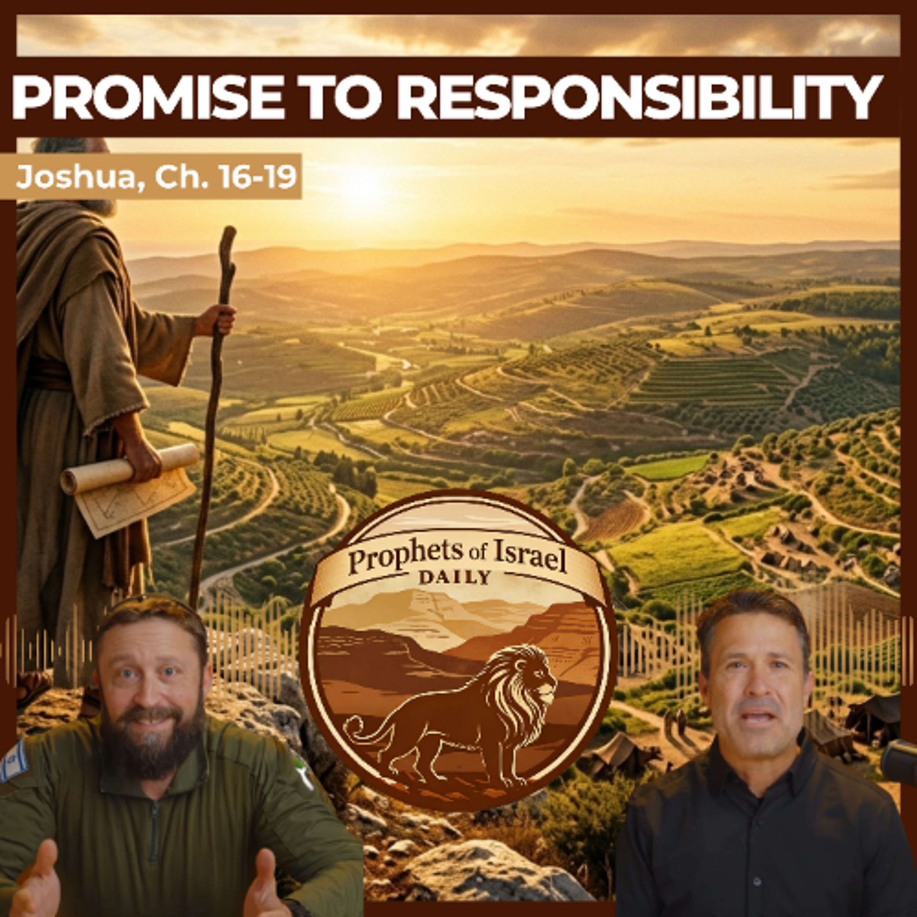 Joshua, Chapters 16-19 - Promise to Responsibility | Prophets of Israel