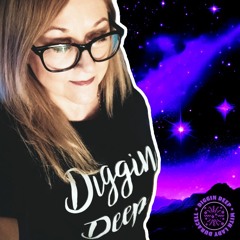 Diggin Deep 197 (Stargazing Edition)