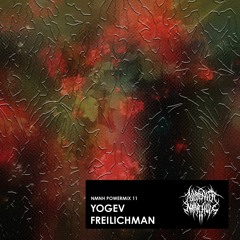 NMNH POWERMIX 11: YOGEV FREILICHMAN
