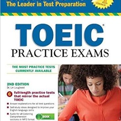 READ DOWNLOAD@ Barron's TOEIC Practice Exams with MP3 CD, 2nd Edition [DOWNLOADPDF] PDF