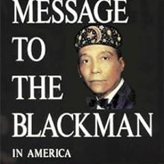 [GET] EPUB KINDLE PDF EBOOK Message To The Blackman In America by Elijah Muhammad 📒