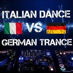 ITALIAN DANCE VS GERMAN TRANCE