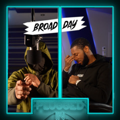 Broadday x Fumez The Engineer - Plugged In