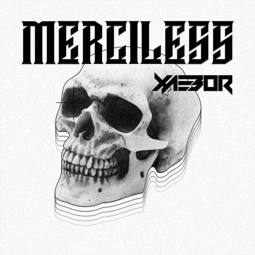 XAEBOR - MERCILESS