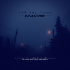 404 not found (Liminal version) [Slowed + Reverb]