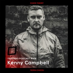 TEOCHAO PODCAST #018 - Kenny Campbell