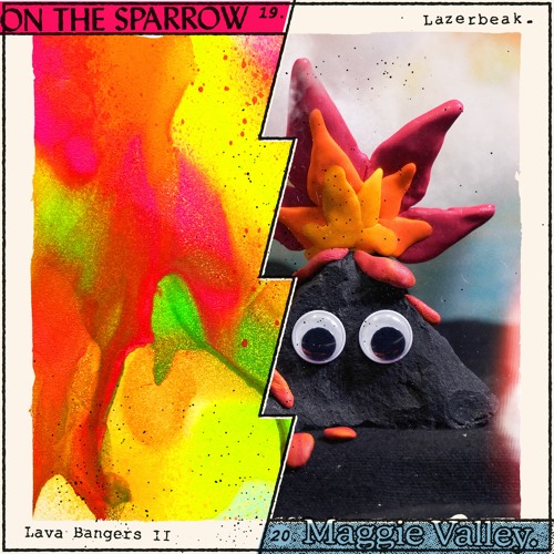 Lazerbeak - On the Sparrow / Maggie Valley