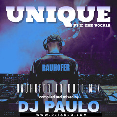 DJ PAULO - UNIQUE Pt 2 (The Vocals - A Rauhofer Tribute) 2020