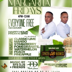 7.1.2022 MARGARITA FRIDAY (LIVE AUDIO) RFB DJS(AXE), STRICTLY BUSINESS, MAD VYBZ