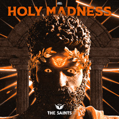 The Saints - Holy Madness