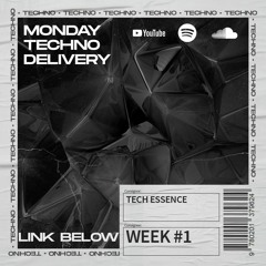 Tech Essence - Monday Techno Delivery