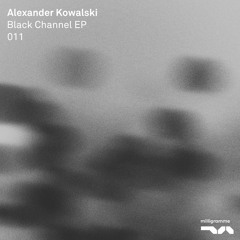 Black Channel (Alexander Kowalski Transmission Mix)