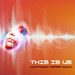 AmakyeTheRapper Suzzway, SENYOCUE - 1 Side