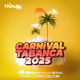 on Carnival Tabanca 2025