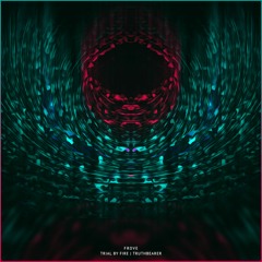 Frove - Trial by Fire